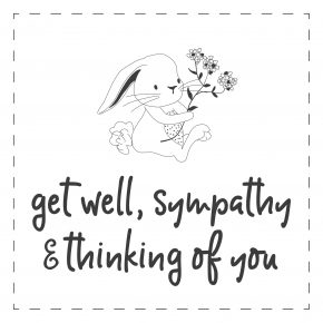 Get Well, ToY & Sympathy