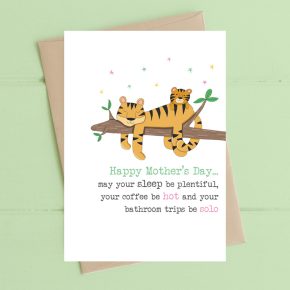 Happy Mother's Day - may your sleep be plentiful,