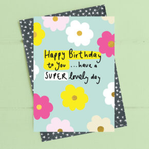 Birthday - super lovely day