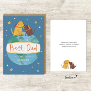 Father's Day / Wishing you a Father's Day as wonderful as you are. We woof you more than words can say!