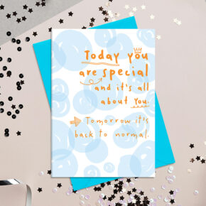 Today you are special