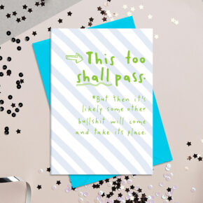 This too shall pass