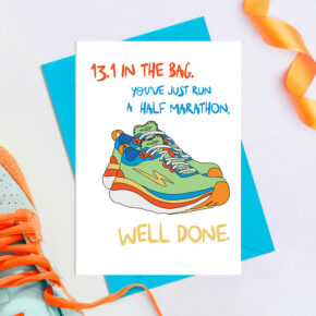 You've just run a half marathon  - Greetings Card (Running)
