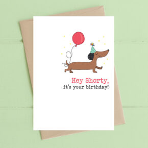 Hey shorty! It's your birthday!