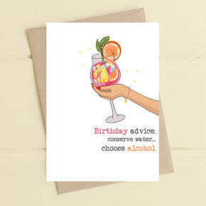 Birthday advice… Conserve water - choose alcohol