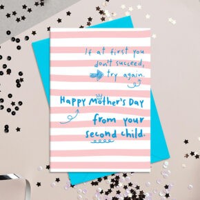 Happy Mother's Day from your second child