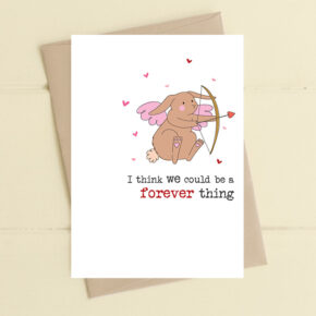 I think we could be a forever thing